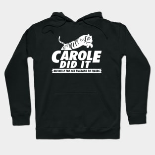 CAROLE DID IT Hoodie